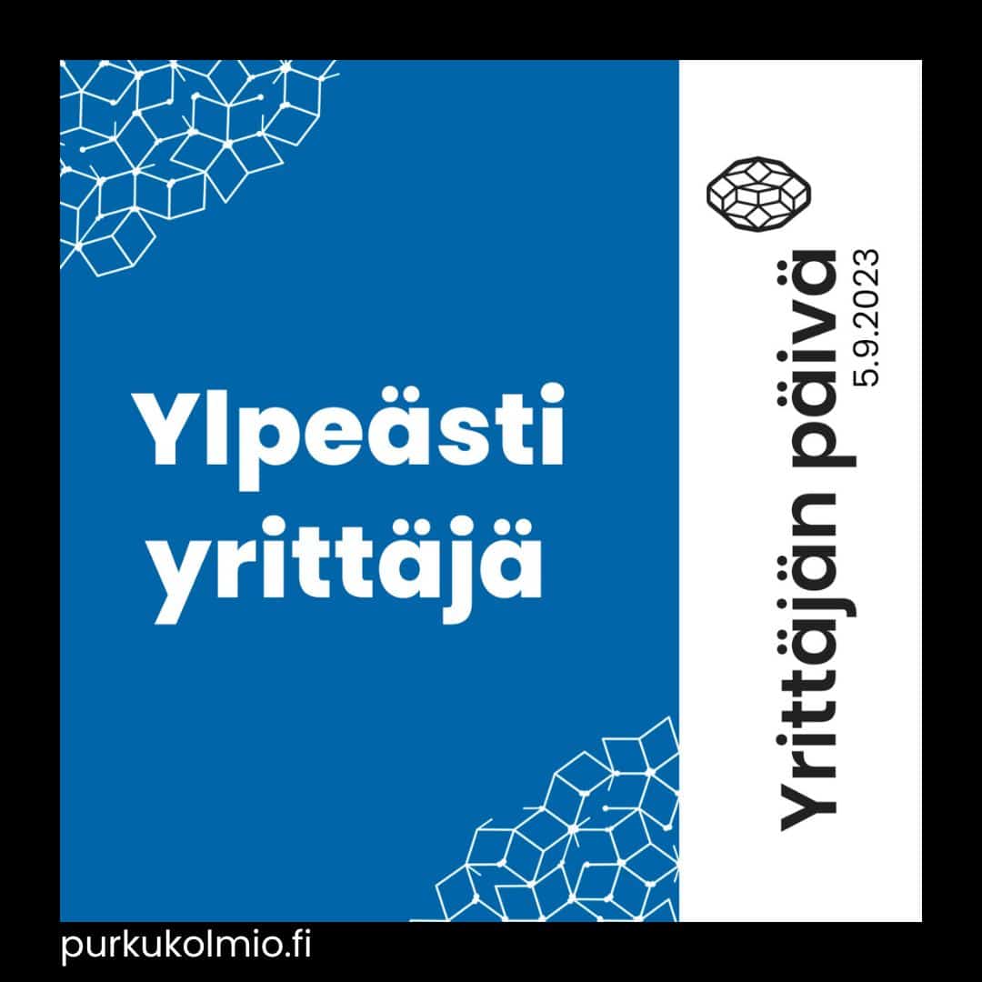 Yrittäjän päivä 5.9.2023 - Purkukolmio.fi
